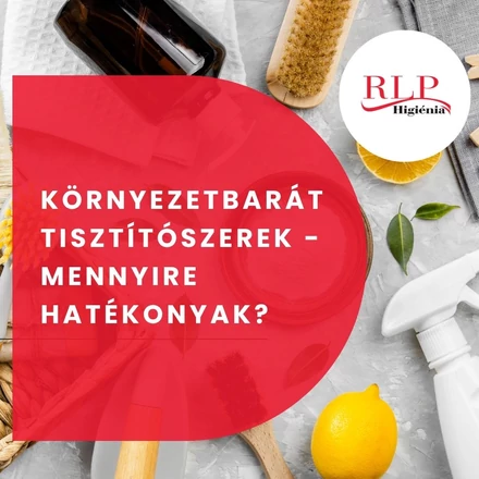 Környezetbarát tisztítószerek - Mennyire hatékonyak?